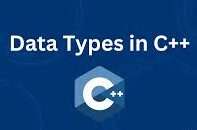 Data Types in C++ | Learn to code for free